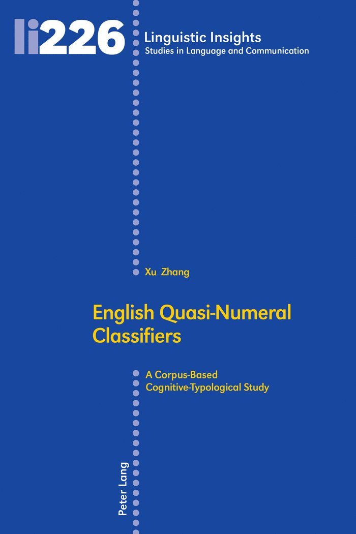 Xu Zhang, Maurizio Gotti - English Quasi-Numeral Classifiers, Inbunden