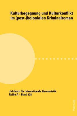 bokomslag Kulturbegegnung und Kulturkonflikt im (post-)kolonialen Kriminalroman