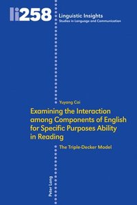 bokomslag Examining the Interaction among Components of English for Specific Purposes Ability in Reading