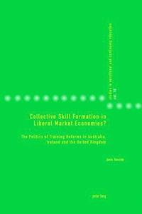 bokomslag Collective Skill Formation in Liberal Market Economies?