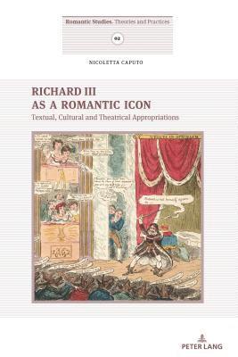 bokomslag Richard III as a Romantic Icon