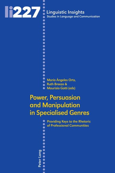 Maurizio Gotti, Ruth Breeze - Power, Persuasion and Manipulation in Specialised Genres, Inbunden