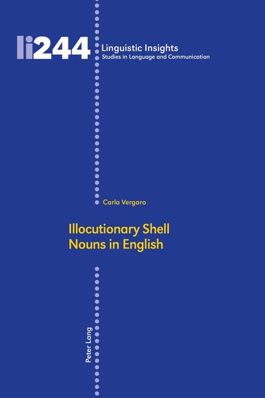 bokomslag Illocutionary Shell Nouns in English