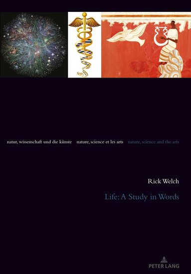 Rick Welch, Julia Burbulla, Ana-Stanca Tabarasi-Hoffmann - Life: A Study in Words, Häftad