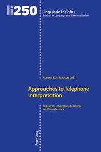 bokomslag Approaches to Telephone Interpretation