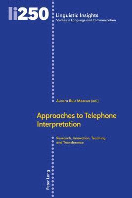 bokomslag Approaches to Telephone Interpretation