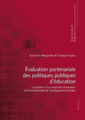 Jean-Marc Huguenin, Georges Solaux, Rita Hofstetter, Bernard Schneuwly, Bernard Wentzel, Nicole Rege Colet, Georges Felouzis - Évaluation partenariale des politiques publiques d'éducation, Häftad