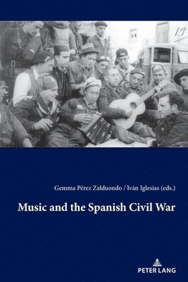 bokomslag Music and the Spanish Civil War