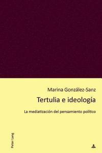 bokomslag Tertulia e ideologa