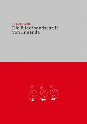 Herbert Luethy - Die Bilderhandschrift Von Ennenda 1