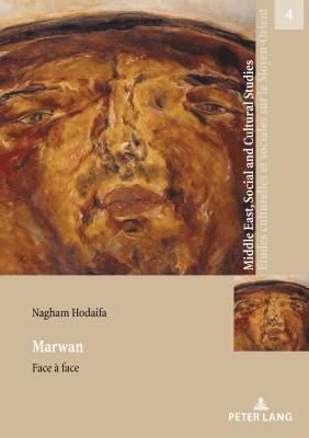 Nagham Hodaifa, Irene Maffi, Wendy Shaw, Silvia Naef - Marwan - Face À Face, Häftad