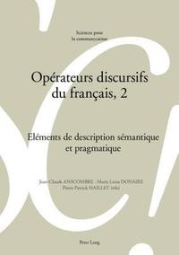 bokomslag Oprateurs Discursifs Du Franais, 2