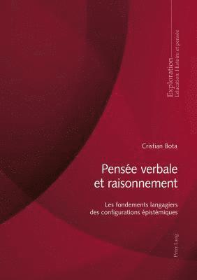 Cristian Bota, Bernard Schneuwly, Bernard Wentzel, Isabelle Capron Puozzo, Georges Felouzis, Rita Hofstetter - Pensée Verbale Et Raisonnement, Häftad