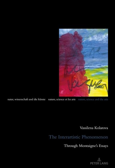 Vassilena Kolarova, Wolf Wucherpfennig, Philip Ursprung - Interartistic Phenomenon, Häftad