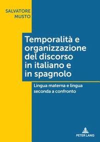 bokomslag Temporalit e organizzazione del discorso in italiano e in spagnolo