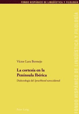 Víctor Lara Bermejo, Juan Pedro Sanchez Méndez, Maria Teresa Echenique Elizondo - cortesía en la Península Ibérica, Häftad