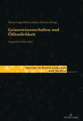 bokomslag Geisteswissenschaften und Oeffentlichkeit - linguistisch betrachtet