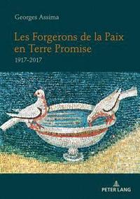bokomslag Les Forgerons de la Paix En Terre Promise