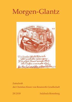 Knorr Von Rosenroth Gesellschaft E V, Rosmarie Zeller-Thumm - Morgen-Glantz 28 (2018), Häftad