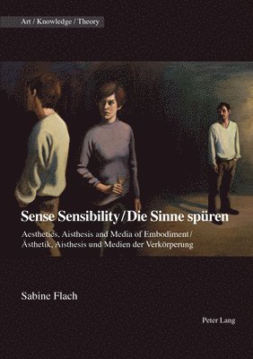 Sense Sensibility / Die Sinne spueren 1