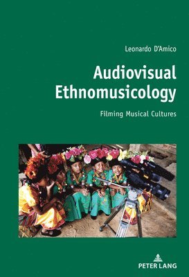 bokomslag Audiovisual Ethnomusicology