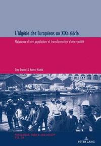 bokomslag L'Algrie des Europens au XIXe sicle