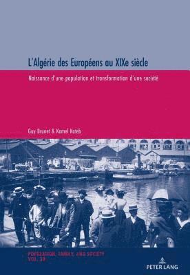 Guy Brunet, Kamel Kateb - L'Algérie des Européens au XIXe siècle, Häftad