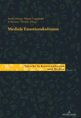 Ulla Kleinberger, Martin Luginbühl, Franc Wagner - Mediale Emotionskulturen, Häftad