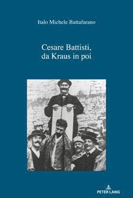 Cesare Battisti, Da Kraus in Poi 1