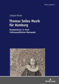 bokomslag Thomas Selles Musik fuer Hamburg