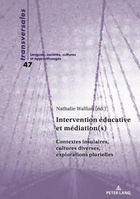 Aline Gohard-Radenkovic, Nathalie Wallian - Intervention éducative et médiation(s), Häftad