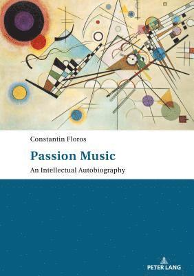 bokomslag Passion: Music - An Intellectual Autobiography