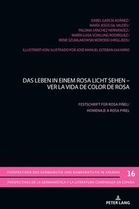 bokomslag Das Leben in Einem Rosa Licht Sehen - Ver La Vida de Color de Rosa