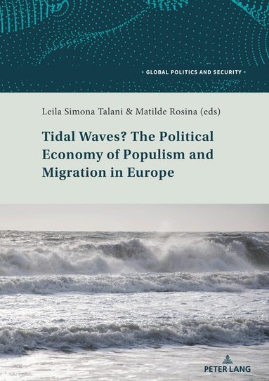 bokomslag Tidal Waves? The Political Economy of Populism and Migration in Europe