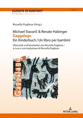 Michael Stavari&#269; & Renate Habinger Gaggalagu Ein Kinderbuch / Un libro per bambini 1