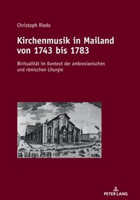 bokomslag Kirchenmusik in Mailand Von 1743 Bis 1783