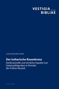 bokomslag Der Lutherische Rosenkranz