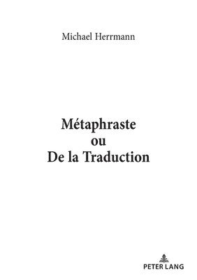 Mtaphraste Ou de la Traduction 1