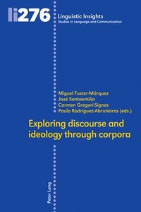 bokomslag Exploring discourse and ideology through corpora