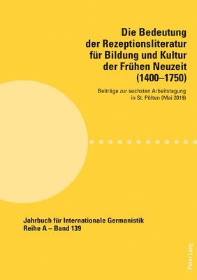 Die Bedeutung der Rezeptionsliteratur fuer Bildung und Kultur der Fruehen Neuzeit (1400-1750) 1