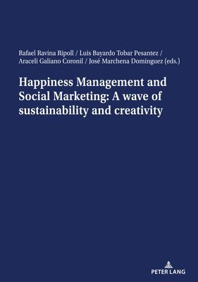 Happiness Management and Social Marketing: A wave of sustainability and creativity 1