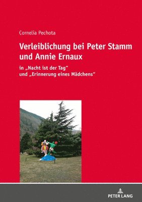 bokomslag Verleiblichung bei Peter Stamm und Annie Ernaux