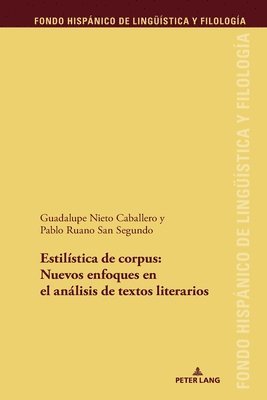 bokomslag Estilística de Corpus: Nuevos Enfoques En El Análisis de Textos Literario
