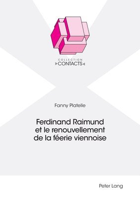 Fanny Platelle, Jean-Marie Valentin - Ferdinand Raimund et le renouvellement de la féerie viennoise, Häftad