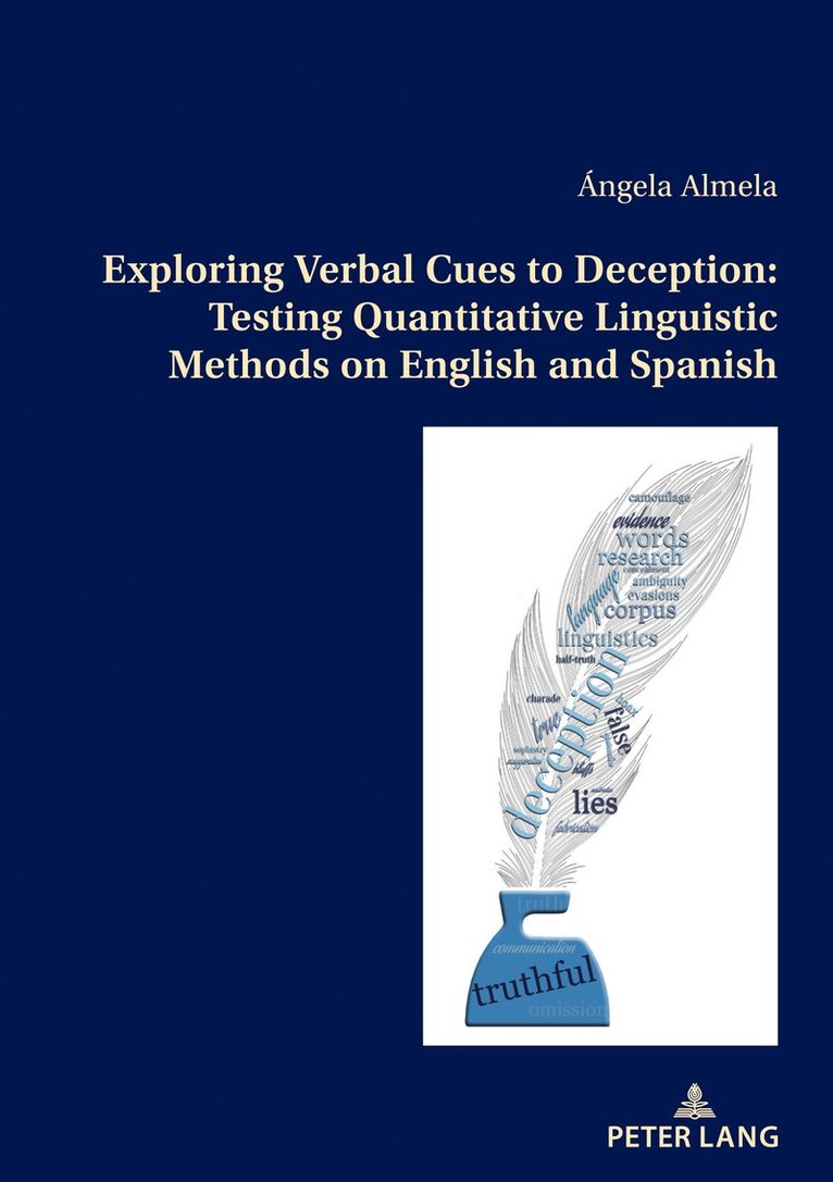 Exploring Verbal Cues to Deception: Testing Quantitative Linguistic Methods on English and Spanish 1