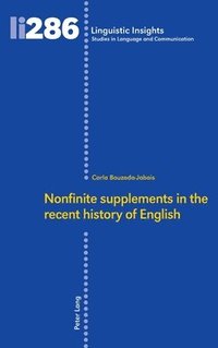 bokomslag Nonfinite supplements in the recent history of English