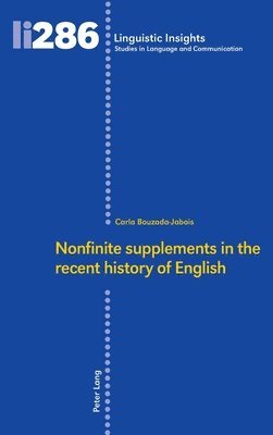 Nonfinite supplements in the recent history of English 1