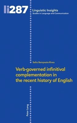 Verbgoverned infinitival complementation in the recent history of English 1