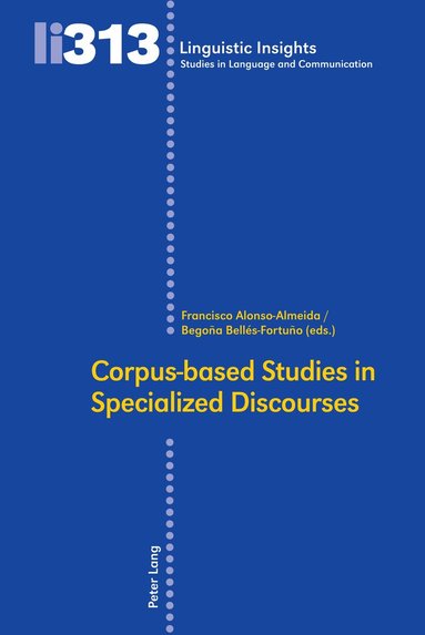 Francisco Alonso-Almeida, Begoña Bellés-Fortuño - Corpus-based Studies in Specialized Discourses, Inbunden