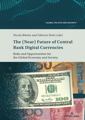 The (Near) Future of Central Bank Digital Currencies 1